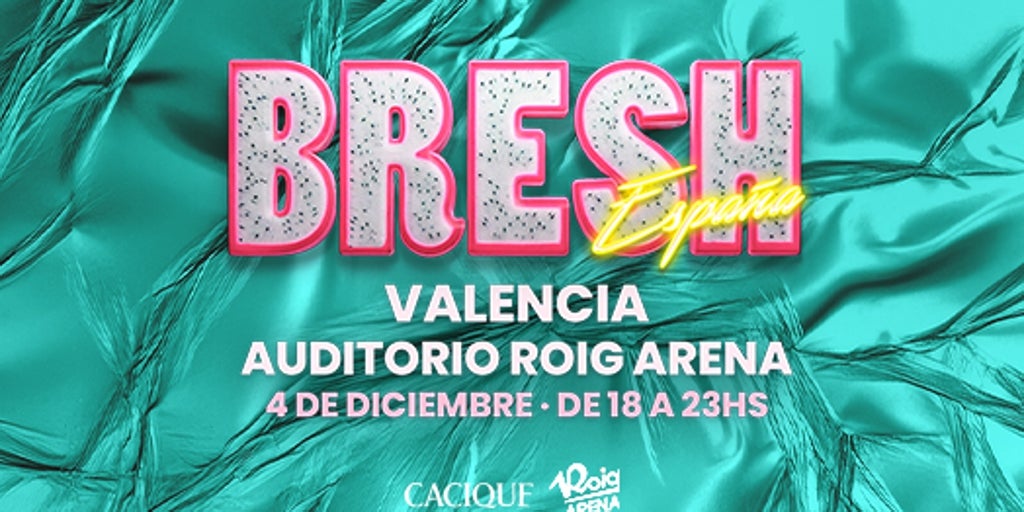 La fiesta Bresh aterriza en el Auditorio Roig Arena de Valencia: fecha y entradas