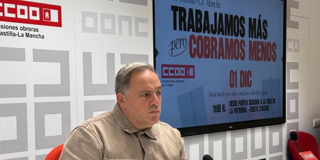 CCOO amenaza con paralizar las empresas de Toledo por la  racanería  de la patronal: «Somos los que más trabajamos y menos ganamos»