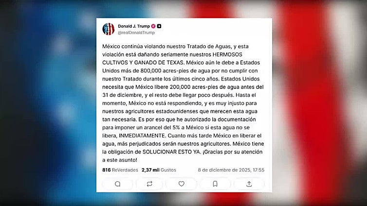 Trump amenaza con arancel del 5% a México por incumplimiento del Tratado de Aguas