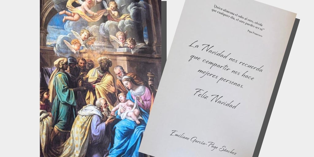 Esta es la felicitación navideña de García-Page: usa una cita del papa Francisco para condenar la polarización política