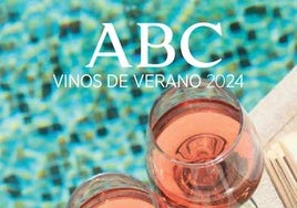 Guía de Vinos de Verano ABC 2024: la mejor selección para estas vacaciones