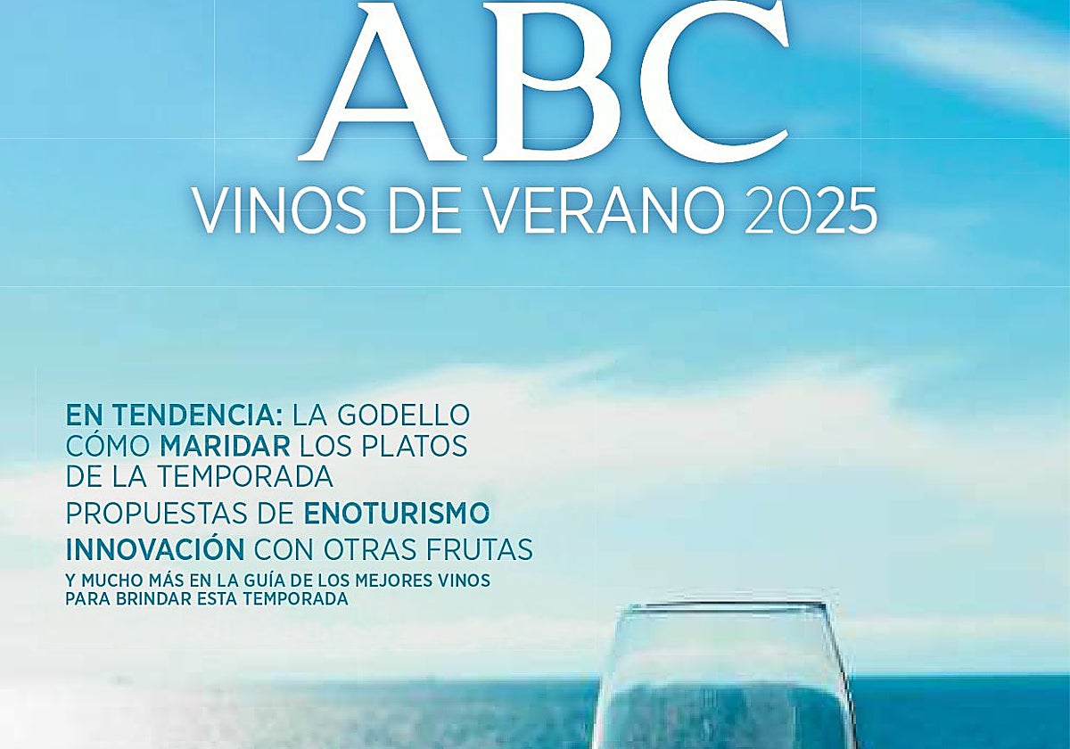 Guía de Vinos de Verano ABC 2025: la mejor selección para las vacaciones