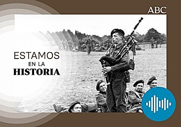 Pódcast | Día D: Un gaitero contra los nazis