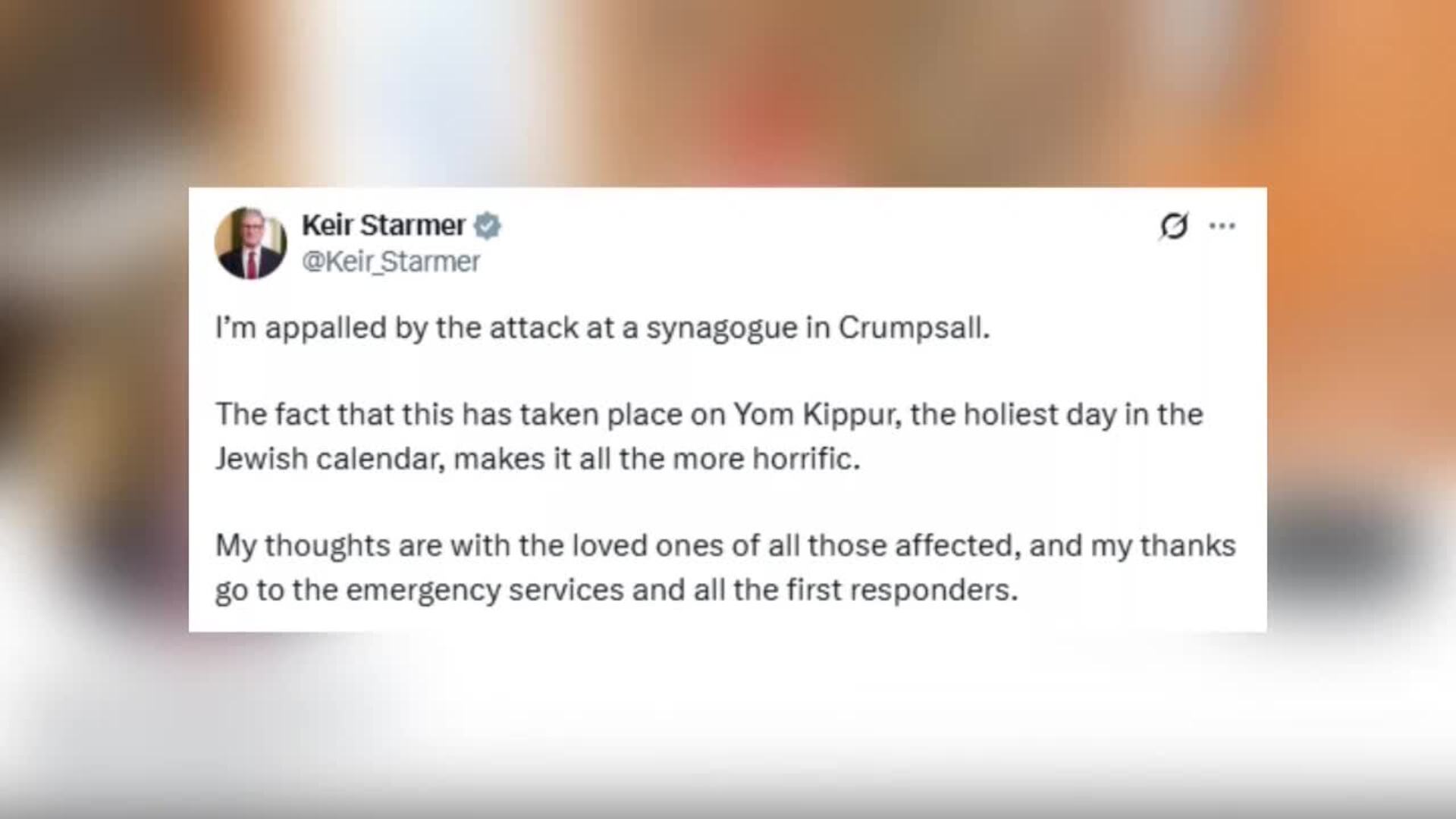 Starmer dice estar &quot;horrorizado&quot; por el ataque a una sinagoga de Mánchester en Yom Kippur