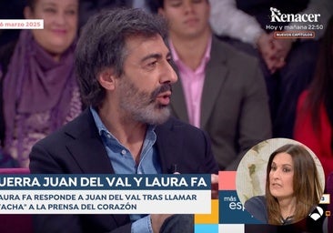 Juan del Val y Laura Fa, a la gresca en un tenso cruce de declaraciones: «A veces los que son fachas son...»