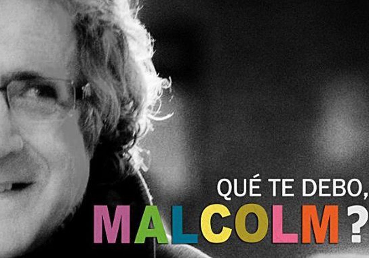 Portada del documental 'Qué te debo, Malcolm?'
