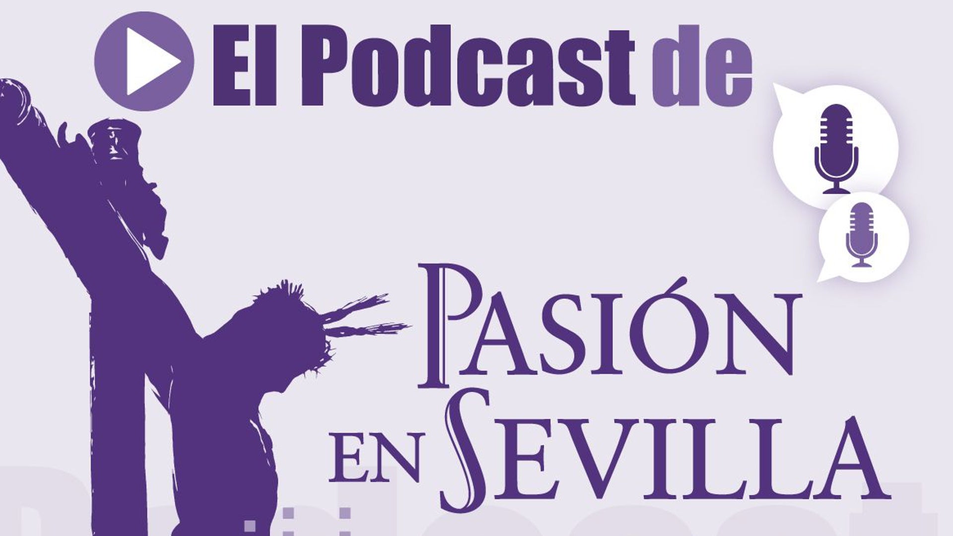 &#039;El podcast de Pasión en Sevilla&#039;: La intrahistoria del pregón de la Semana Santa
