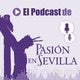 'El podcast de Pasión en Sevilla': La Cuaresma y la Semana Santa, a debate