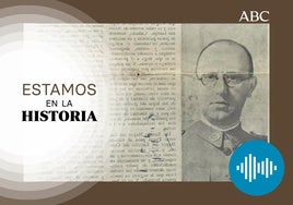 Estamos en la Historia... en verano | Tras la pista de Garijo, el soldado que negoció en la sombra el final de la Guerra Civil
