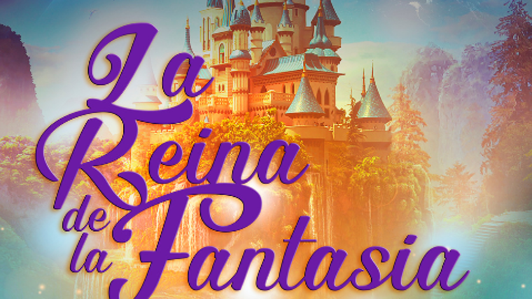 Cartel del musical 'La Reina de la Fantasía'