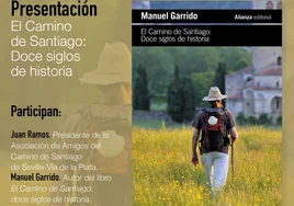 El escritor Manuel Garrido presenta en Sevilla su libro 'El camino de Santiago: Doce siglos de historia'