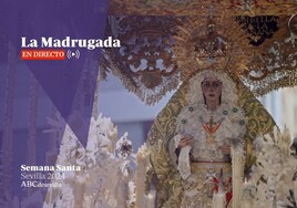 Madrugada de la Semana Santa de Sevilla 2024