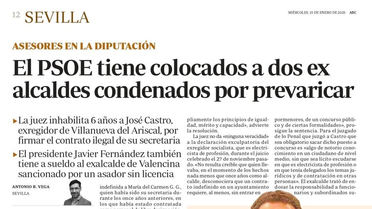 Esta misma semana, ABC de Sevilla denunciaba que el PSOE mantenía a sueldo a los dos condenados