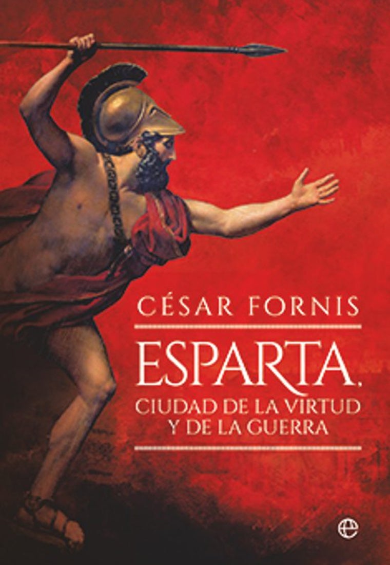 Cubierta del libro 'Esparta, ciudad de la virtud y de la guerra', que se inspira en uno de los personajes del cuadro de David