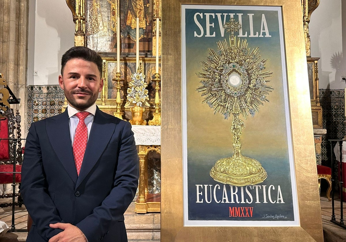 El cartel de Sevilla Eucarística con su autor Jonathan Sánchez Aguilera