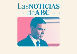 Sánchez se prepara para resistir, los autónomos tardan dos años en recuperar lo que cotizan de más, y 'La muerte en la sangre', el documental de ABC sobre la ataxia SCA7