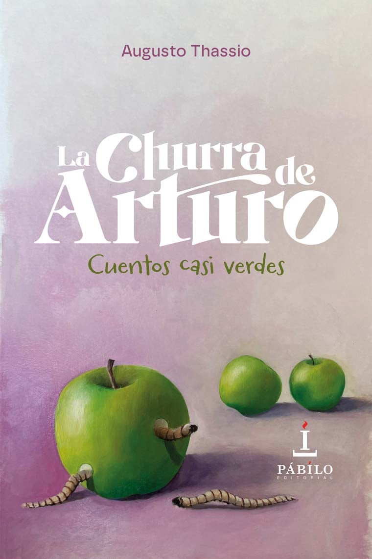 Augusto Thassio saca &#039;La churra de Arturo&#039; para publicar sus &#039;Cuentos casi verdes&#039;