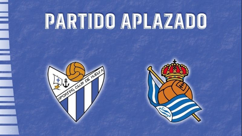 El Sporting Huelva-Real Sociedad, suspendido por nuevos casos de Covid