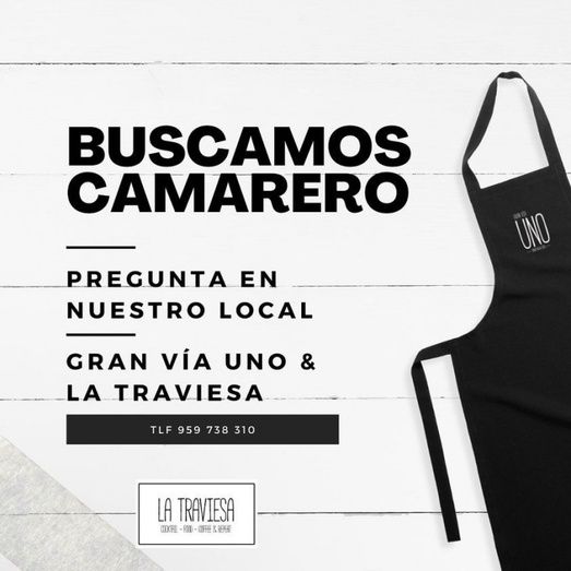 Gran Vía Uno y La Traviesa buscan camareros