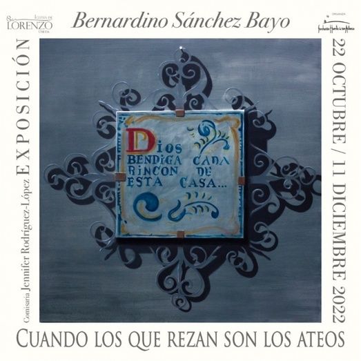 Bernardino Sánchez Bayo expone 'Cuando los que rezan son los ateos', comisariada por Jennifer Rodríguez-López