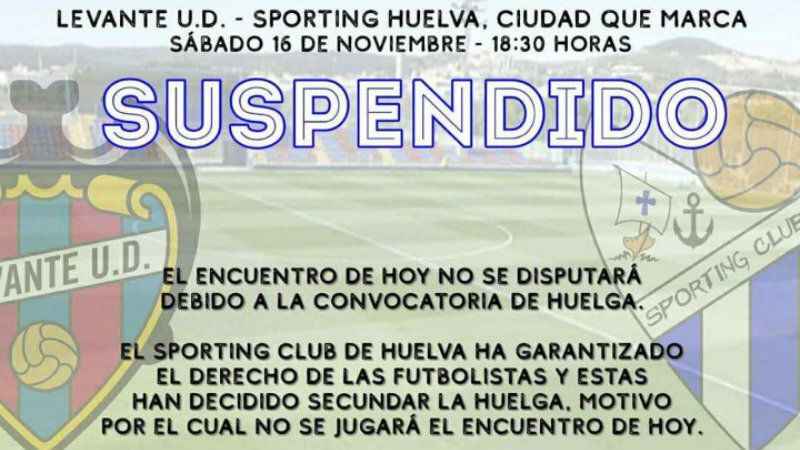 Las jugadoras del Levante y el Sporting Huelva acuden a la huelga y no disputarán el partido