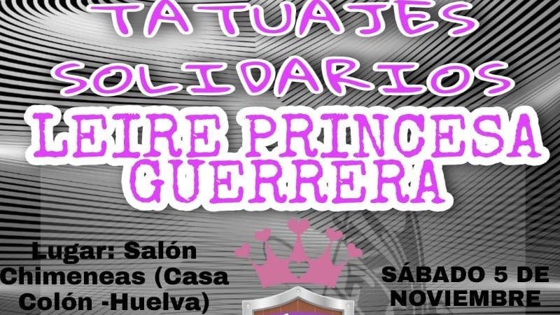Jornada de tatuajes solidarios para recaudar fondos a beneficio de Leire ‘Princesa guerrera’