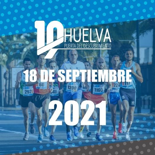 El '10K Huelva Puerta del Descubrimiento' se traslada al 18 de septiembre