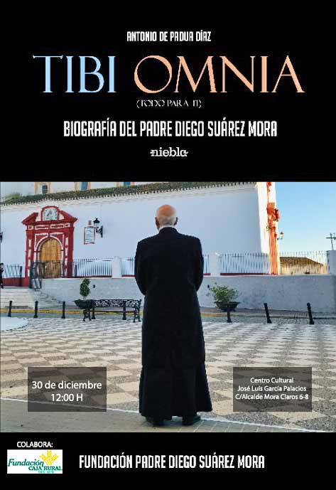 Antonio de Padua Díaz presenta este viernes una biografía del sacerdote Diego Suárez Mora