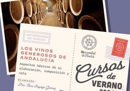 La Universidad de Huelva celebra un curso «práctico» para conocer en profundidad los vinos generosos de Andalucía