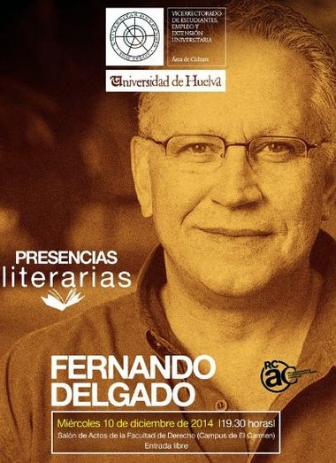 Fernando Delgado participa esta tarde en un encuentro literario en la Universidad de Huelva