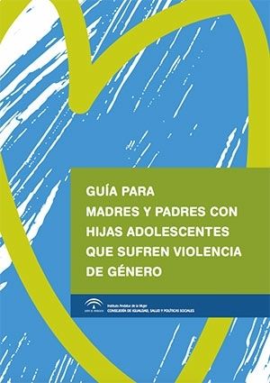 Una guía orientará sobre cómo detectar y actuar ante casos de violencia que afecten a chicas adolescentes