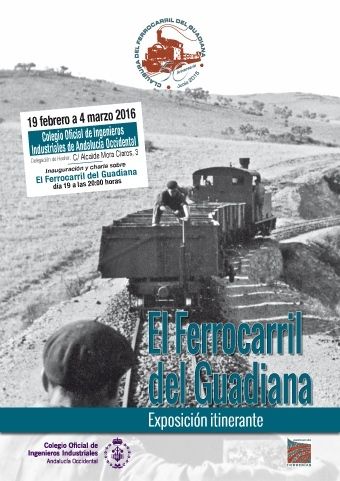 El Colegio Oficial de Ingenieros Industriales acoge este viernes la inauguración de la exposición 'El Ferrocarril del Guadiana'
