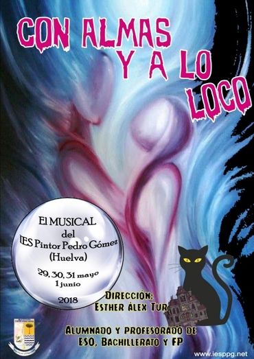 El IES Pintor Pedro Gómez lleva a escena el musical 'Con almas y a lo loco'