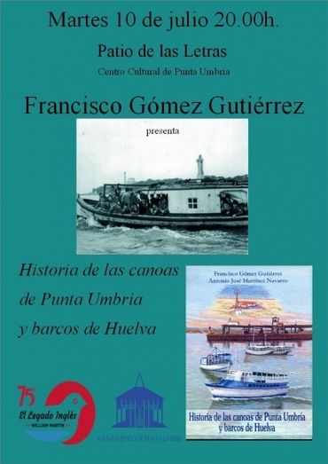 Francisco Gómez presenta 'Historia de las canoas de Punta Umbría y barcos de Huelva'