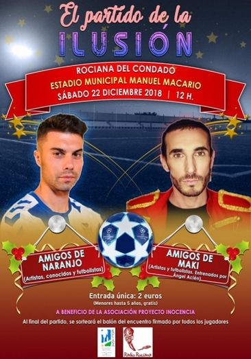 Llega a Rociana el 'partido de la ilusión': Amigos de Naranjo vs Amigos de Maki