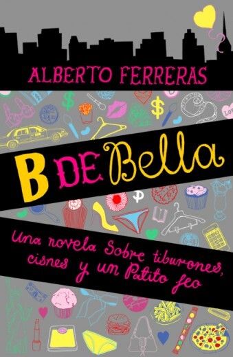 'B de bella', una novela inteligente y divertida