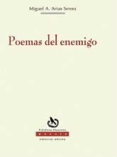 Miguel Ángel Arias reflexiona sobre el dolor en 'Poemas del enemigo'