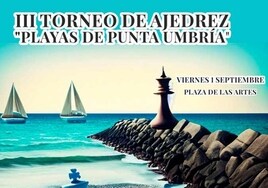 La plaza de las artes acoge este viernes el tercer Torneo de Ajedrez 'Ciudad de Punta Umbría'