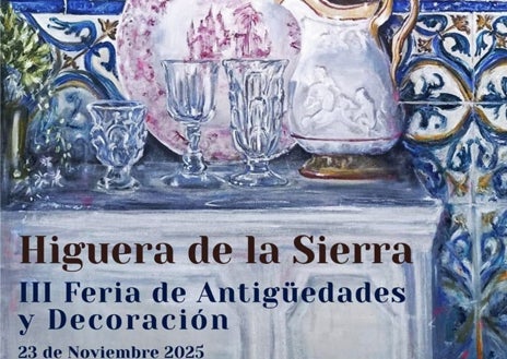 Imagen secundaria 1 - La Feria de Antigüedades y Decoración de Higuera de la Sierra, una cita imprescindible en el otoño de la serranía de Huelva