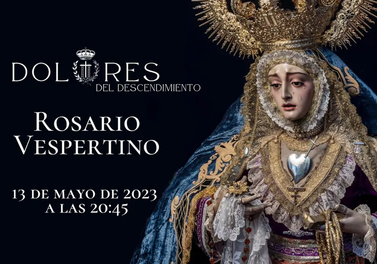 Horario e Itinerario Rosario Vespertino Nuestra Señora de los Dolores. Cádiz 13 de Mayo del 2023