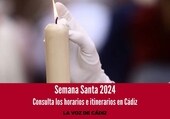 Horarios e itinerarios de la Semana Santa de Cádiz 2024