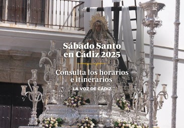 Horarios e itinerarios del Sábado Santo de Cádiz