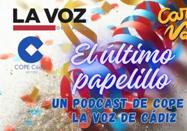 El último papelillo, el podcast de LA VOZ de Cádiz y Cope: el análisis de las actuaciones de Sheriff y Selu García Cossío