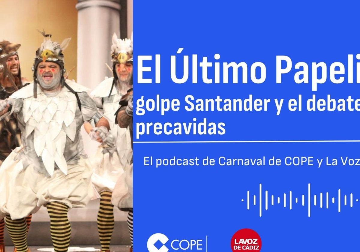 El último papelillo: el podcast de LA VOZ y Cope analiza la decimoquinta sesión de preliminares del COAC 2025