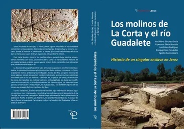 'Los molinos de La Corta y el río Guadalete', una historia de un singular enclave en Jerez