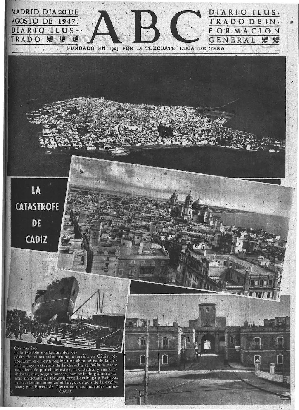 Las fotos de la Gran Explosión en Cádiz: así contó la prensa de la época la tragedia del 1947