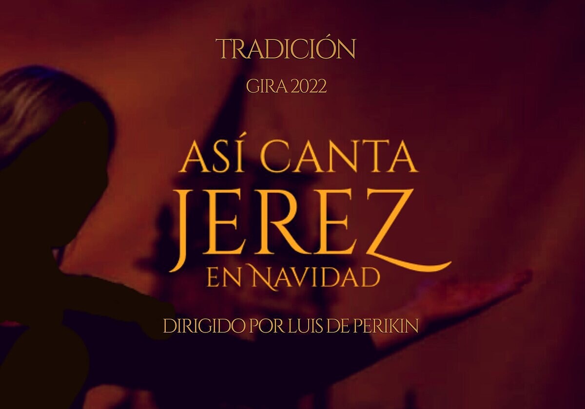 Fechas y entradas para los conciertos de Así Canta Jerez en Navidad 2022