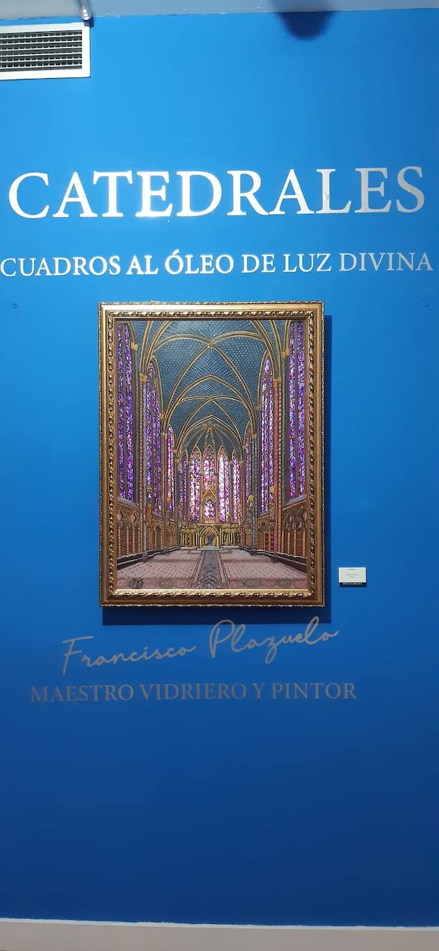 Fotos: Exposición &#039;Catedrales. Cuadro al óleo de luz divina’, de Francisco Plazuelo