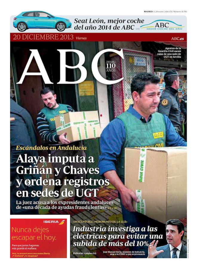 20 de diciembre de 2013. Alaya imputa a Griñán y Chaves y ordena registros en sedes de UGT