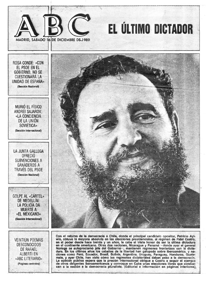 Abc 58 Años Retratando En Sus Portadas La Dictadura De Fidel Castro 6277